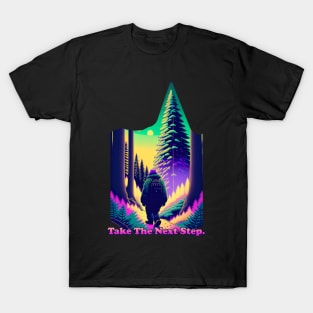 Take The Next Step T-Shirt